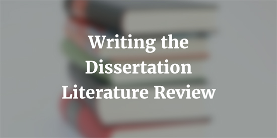 Writing the Dissertation Literature Review