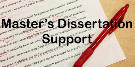 Masters Dissertation Support
