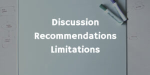 Discussion Recommendations Limitations