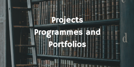 Projects Programmes and Portfolios