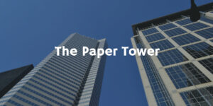 The Paper Tower